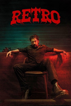 Retro (2025) NF WEB-DL Multi Audio [Hindi ORG. + Tamil + Telugu + Malayalam + Kannada] Full Movie 480p [750MB] | 720p [1.7GB] | 1080p [3GB] | 2160p 4K [14.1GB]