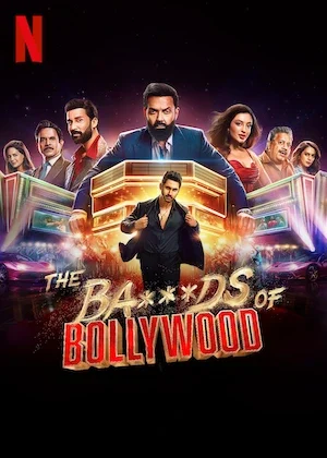 The Ba***ds of Bollywood (2025) Season 1 [Hindi ORG. + Multi Audio] Netflix Original WEB Series 480p | 720p | 1080p WEB-DL