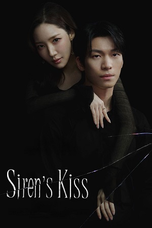 Download Siren’s Kiss (Season 1) [S01E11 Added] {Hindi-Korean} K-Drama Series 480p 720p & 1080p WEB-DL
